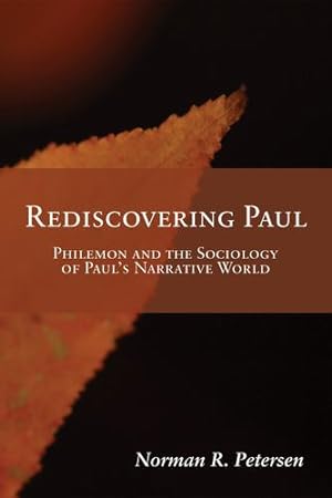 Seller image for Rediscovering Paul: Philemon and the Sociology of Paul's Narrative World by Petersen, Norman R. [Paperback ] for sale by booksXpress