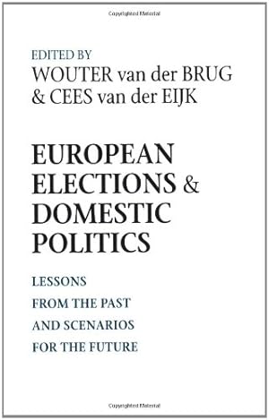 Seller image for European Elections and Domestic Politics: Lessons from the Past and Scenarios for the Future (Contemporary European Politics and Society) [Paperback ] for sale by booksXpress