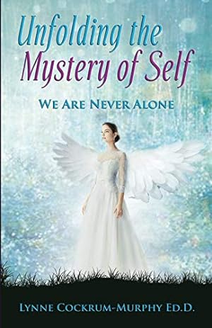 Bild des Verkufers fr Unfolding the Mystery of Self: We Are Never Alone [Soft Cover ] zum Verkauf von booksXpress