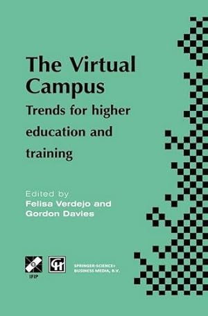 Image du vendeur pour The Virtual Campus: Trends for higher education and training (IFIP Advances in Information and Communication Technology) [Paperback ] mis en vente par booksXpress