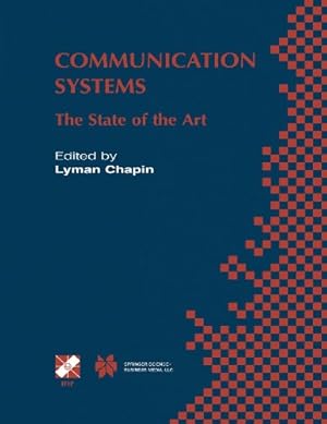 Image du vendeur pour Communication Systems: The State of the Art IFIP 17th World Computer Congress - TC6 Stream on Communication Systems: The State of the Art August . in Information and Communication Technology) [Paperback ] mis en vente par booksXpress