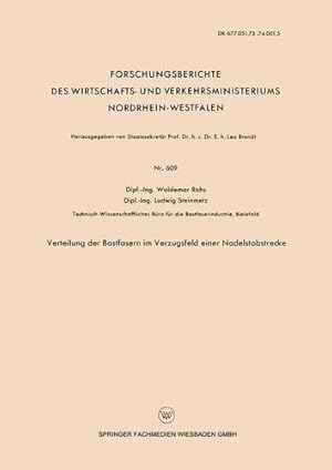 Seller image for Verteilung der Bastfasern im Verzugsfeld einer Nadelstabstrecke (Forschungsberichte des Wirtschafts- und Verkehrsministeriums Nordrhein-Westfalen) (German Edition) by Rohs, Waldemar [Paperback ] for sale by booksXpress