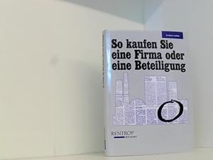 Seller image for So kaufen Sie eine Firma oder eine Beteiligung for sale by Book Broker