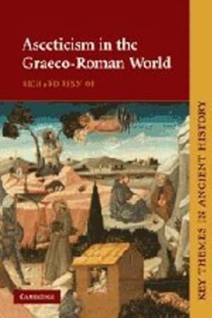 Imagen del vendedor de Asceticism in the Graeco-Roman World (Key Themes in Ancient History) by Finn OP, Richard [Paperback ] a la venta por booksXpress