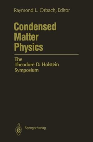 Seller image for Condensed Matter Physics: The Theodore D. Holstein Symposium [Paperback ] for sale by booksXpress