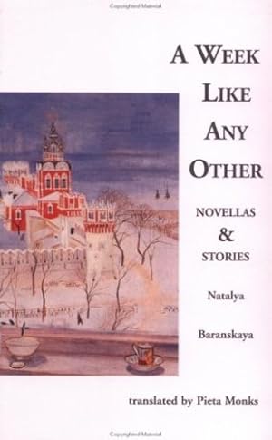 Seller image for A Week Like Any Other: Novellas and Stories by Baranskaya, Natalya [Paperback ] for sale by booksXpress