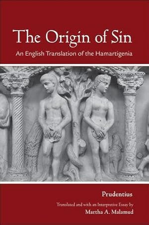 Seller image for The Origin of Sin: An English Translation of the "Hamartigenia" (Cornell Studies in Classical Philology) by Prudentius [Hardcover ] for sale by booksXpress