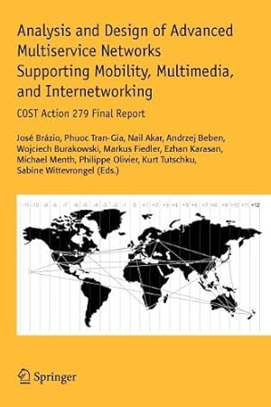 Immagine del venditore per Analysis and Design of Advanced Multiservice Networks Supporting Mobility, Multimedia, and Internetworking: COST Action 279 Final Report [Paperback ] venduto da booksXpress