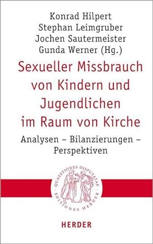 Bild des Verkufers fr Sexueller Missbrauch von Kindern und Jugendlichen im Raum von Kirche : Analysen - Bilanzierungen - Perspektiven zum Verkauf von AHA-BUCH GmbH