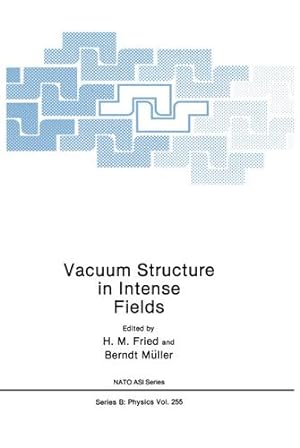 Bild des Verkufers fr Vacuum Structure in Intense Fields (Nato Science Series B:) [Paperback ] zum Verkauf von booksXpress
