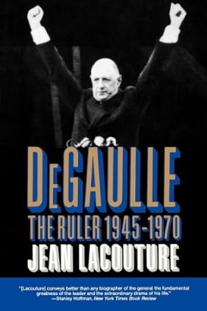 Bild des Verkufers fr De Gaulle: The Ruler 1945-1970 (Vol. 2) by Lacouture, Jean [Paperback ] zum Verkauf von booksXpress