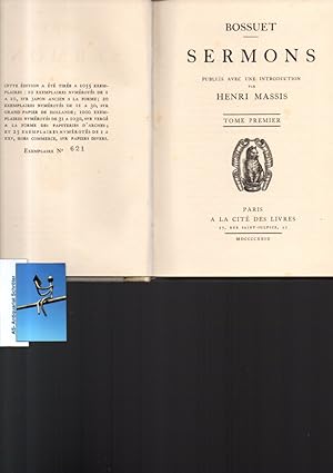 Sermons. Publiés avec une introductions par Henri Massis. Tome I et II. (Nummerierte Ausgabe). 2 ...