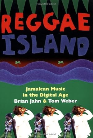 Bild des Verkufers fr Reggae Island: Jamaican Music In The Digital Age by Jahn, Brian, Weber, Tom [Paperback ] zum Verkauf von booksXpress