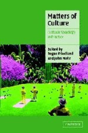 Seller image for Matters of Culture: Cultural Sociology In Practice (Cambridge Cultural Social Studies) by Friedland, Roger [Paperback ] for sale by booksXpress