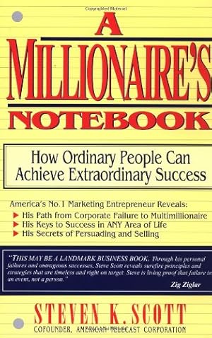 Seller image for Millionaire's Notebook: How Ordinary People Can Achieve Extraordinary Success by Scott, Steven K. [Paperback ] for sale by booksXpress