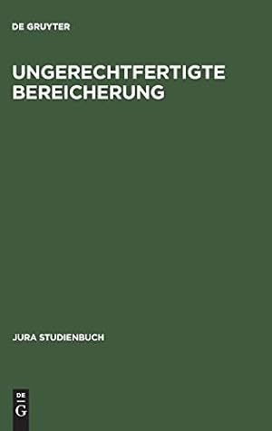 Seller image for Ungerechtfertigte Bereicherung (Jura Studienbuch) (German Edition) by Koppensteiner, Hans-Georg, Kramer, Ernst A. [Hardcover ] for sale by booksXpress