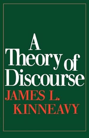 Seller image for A Theory of Discourse: The Aims of Discourse by Kinneavy, James L. [Paperback ] for sale by booksXpress