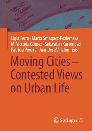 Bild des Verkufers fr Moving Cities Contested Views on Urban Life [Paperback ] zum Verkauf von booksXpress