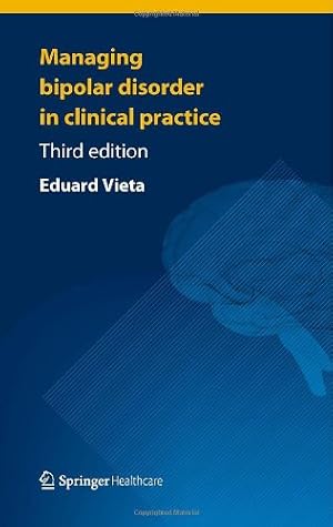 Immagine del venditore per Managing Bipolar Disorder in Clinical Practice by Vieta, Eduard [Paperback ] venduto da booksXpress