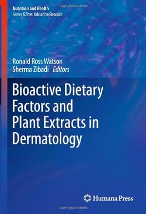 Seller image for Bioactive Dietary Factors and Plant Extracts in Dermatology (Nutrition and Health) [Hardcover ] for sale by booksXpress