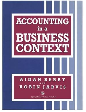 Seller image for Accounting in a Business Context (Business in Context Series) by JARVIS, AIDAN BERRY and ROBIN [Paperback ] for sale by booksXpress