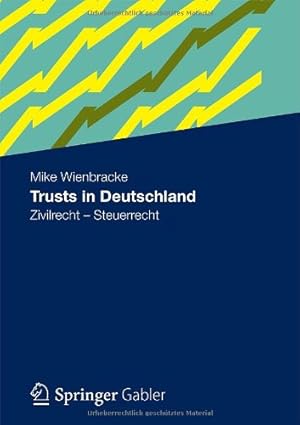 Bild des Verkufers fr Trusts in Deutschland: Zivilrecht - Steuerrecht (German Edition) by Wienbracke, Mike [Paperback ] zum Verkauf von booksXpress