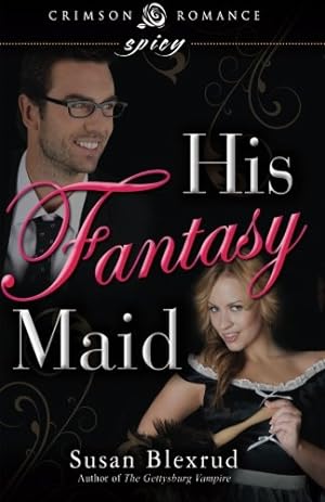 Seller image for His Fantasy Maid (Crimson Romance) [Soft Cover ] for sale by booksXpress