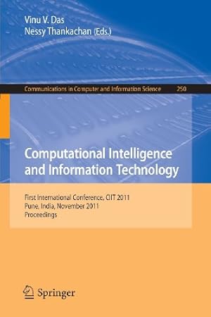 Immagine del venditore per Computational Intelligence and Information Technology: First International Conference, CIIT 2011, Pune, India, November 7-8, 2011. Proceedings (Communications in Computer and Information Science) [Paperback ] venduto da booksXpress