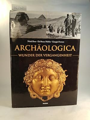 Archäologica Wunder der Vergangenheit