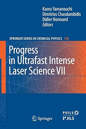 Immagine del venditore per Progress in Ultrafast Intense Laser Science VII (Springer Series in Chemical Physics) [Soft Cover ] venduto da booksXpress