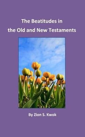 Imagen del vendedor de The Beatitudes in the Old and New Testaments [Soft Cover ] a la venta por booksXpress