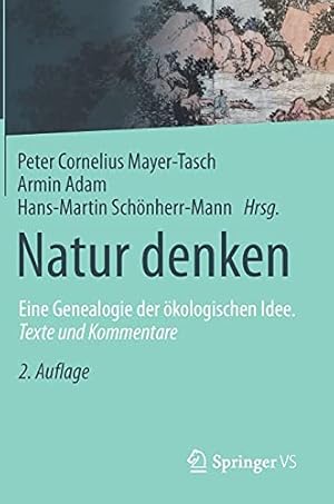 Seller image for Natur denken: Eine Genealogie der  ¶kologischen Idee. Texte und Kommentare (German Edition) [Hardcover ] for sale by booksXpress