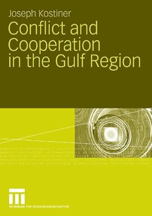 Bild des Verkufers fr Conflict and Cooperation in the Gulf Region by Kostiner, Joseph [Paperback ] zum Verkauf von booksXpress