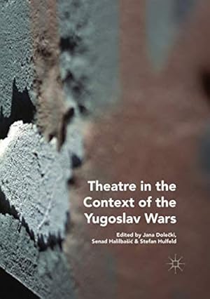 Immagine del venditore per Theatre in the Context of the Yugoslav Wars [Soft Cover ] venduto da booksXpress