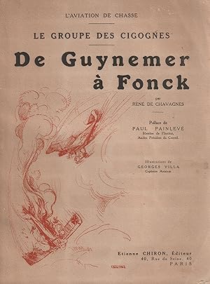 Le Groupe Des Cigognes - De Guynemer à Fonck
