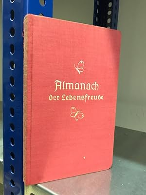 Seller image for Allmanach der Lebensfreude; eingeleitet, ausgewhlt und geordnet von Dr. Hans Klaar for sale by Antiquariat Liber Antiqua