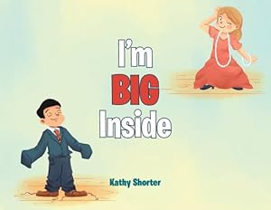 Seller image for I'm BIG Inside by Shorter, Kathy [Paperback ] for sale by booksXpress