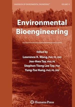 Immagine del venditore per Environmental Bioengineering: Volume 11 (Handbook of Environmental Engineering) [Paperback ] venduto da booksXpress