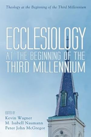 Immagine del venditore per Ecclesiology at the Beginning of the Third Millennium (Theology at the Beginning of the Third Millennium) [Hardcover ] venduto da booksXpress