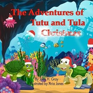 Imagen del vendedor de The Adventures of Tutu and Tula. Christmas by Gray, John H, Gray, Mr. John H [Paperback ] a la venta por booksXpress