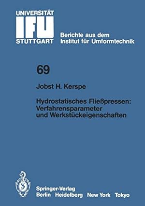 Seller image for Hydrostatisches Flie pressen: Verfahrensparameter und Werkstückeigenschaften (IFU - Berichte aus dem Institut für Umformtechnik der Universität Stuttgart) (German Edition) [Soft Cover ] for sale by booksXpress