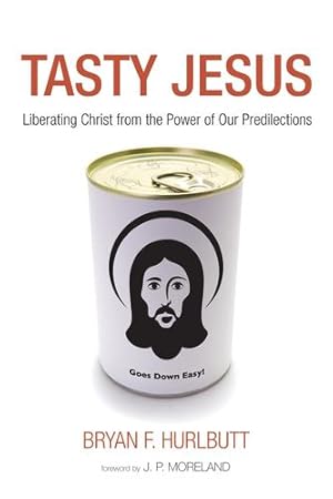 Seller image for Tasty Jesus : Liberating Christ from the Power of Our Predilections [Soft Cover ] for sale by booksXpress