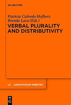 Imagen del vendedor de Verbal Plurality and Distributivity LA 546 (Linguistische Arbeiten) by Cabredo Hofherr, Patricia, Laca, Brenda [Hardcover ] a la venta por booksXpress