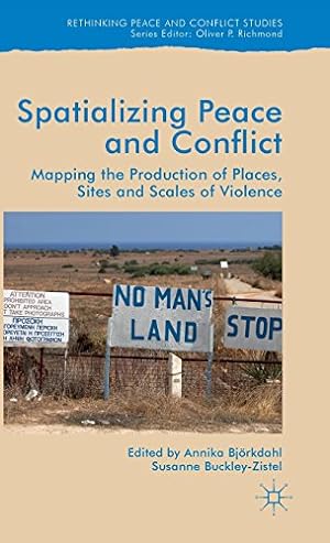 Immagine del venditore per Spatialising Peace and Conflict: Mapping the Production of Places, Sites and Scales of Violence (Rethinking Peace and Conflict Studies) [Hardcover ] venduto da booksXpress