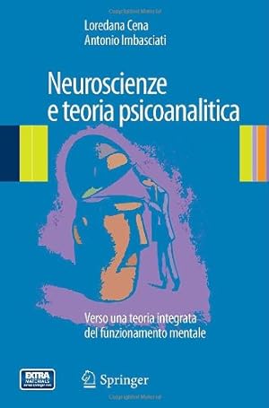 Immagine del venditore per Neuroscienze e teoria psicoanalitica: Verso una teoria integrata del funzionamento mentale (Italian Edition) [Paperback ] venduto da booksXpress