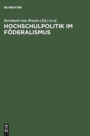 Bild des Verkufers fr Hochschulpolitik im Föderalismus (German Edition) by Brocke, Bernhard vom / Krüger, Peter [Hardcover ] zum Verkauf von booksXpress