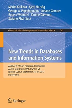Immagine del venditore per New Trends in Databases and Information Systems: ADBIS 2017 Short Papers and Workshops, AMSD, BigNovelTI, DAS, SW4CH, DC, Nicosia, Cyprus, September . in Computer and Information Science) [Paperback ] venduto da booksXpress