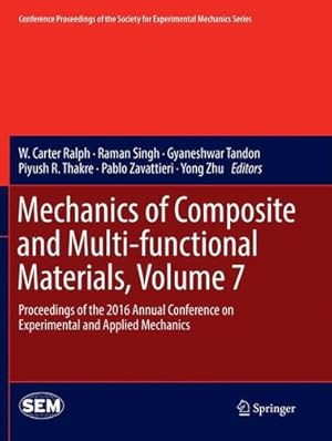 Seller image for Mechanics of Composite and Multi-functional Materials, Volume 7 (Conference Proceedings of the Society for Experimental Mechanics Series) [Paperback ] for sale by booksXpress