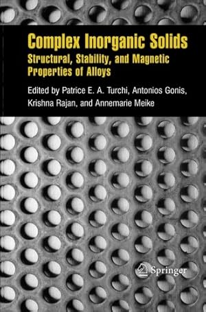 Seller image for Complex Inorganic Solids: Structural, Stability, and Magnetic Properties of Alloys [Paperback ] for sale by booksXpress