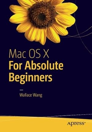 Bild des Verkufers fr Mac OS X for Absolute Beginners by Wang, Wallace [Paperback ] zum Verkauf von booksXpress